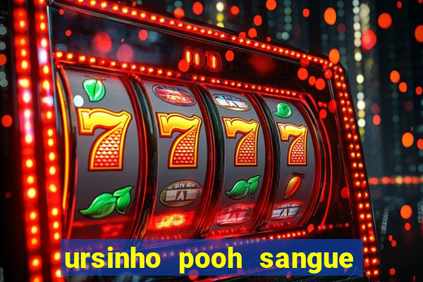 ursinho pooh sangue e mel 2 assistir online dublado
